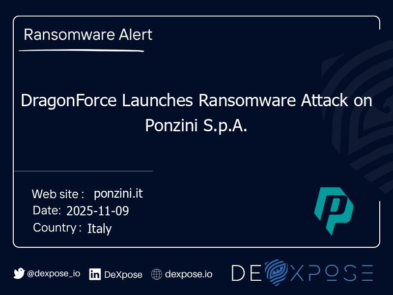 DragonForce Launches Ransomware Attack on Ponzini S.p.A.
