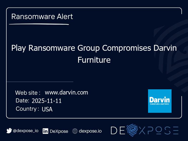 Play Ransomware Group Compromises Darvin Furniture