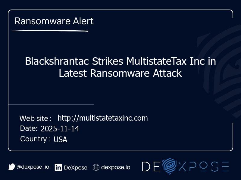 Blackshrantac Strikes MultistateTax Inc in Latest Ransomware Attack