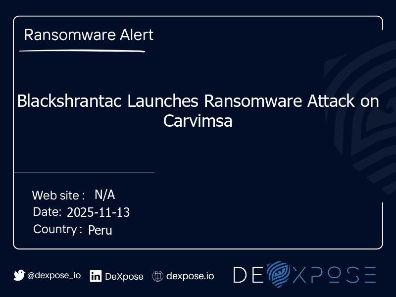 Blackshrantac Launches Ransomware Attack on Carvimsa