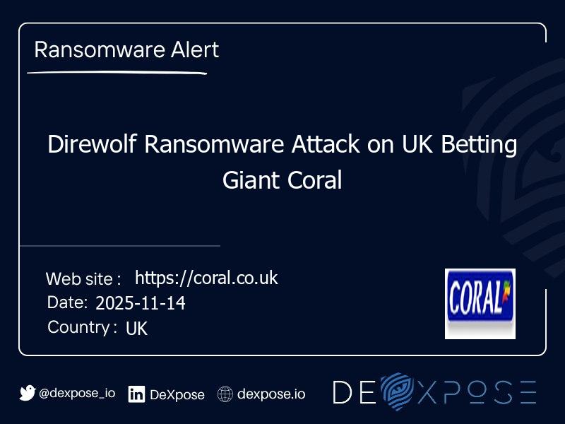 Direwolf Ransomware Attack on UK Betting Giant Coral