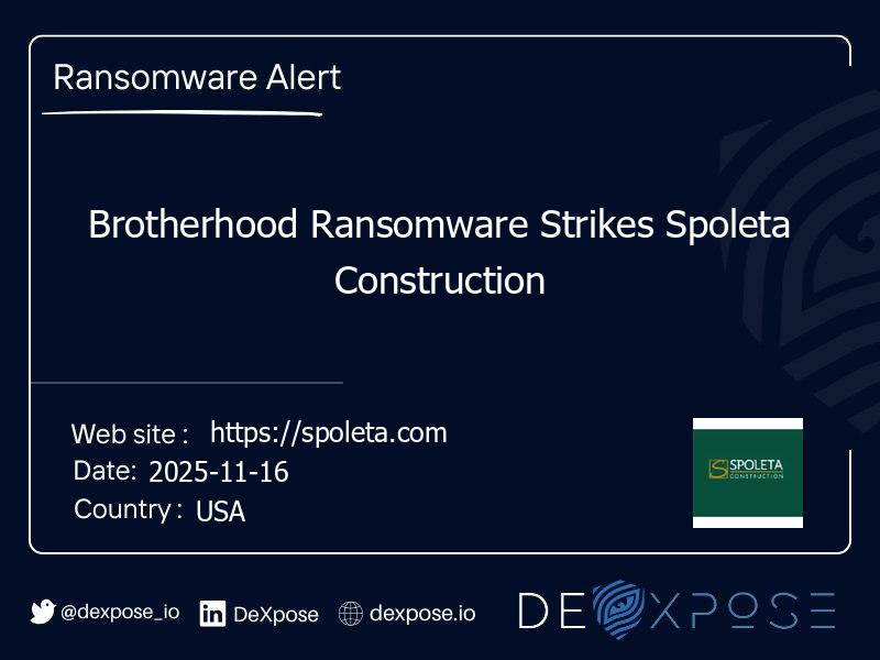 Brotherhood Ransomware Strikes Spoleta Construction