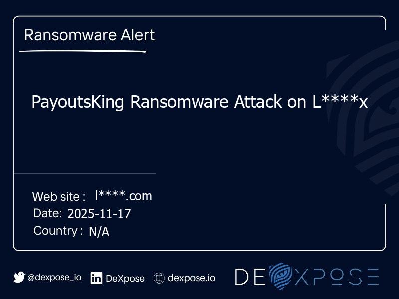 PayoutsKing Ransomware Attack on L****x