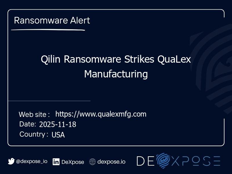 Qilin Ransomware Strikes QuaLex Manufacturing