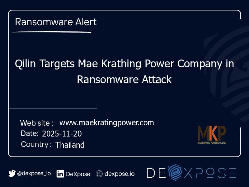 Qilin Targets Mae Krathing Power Company in Ransomware Attack