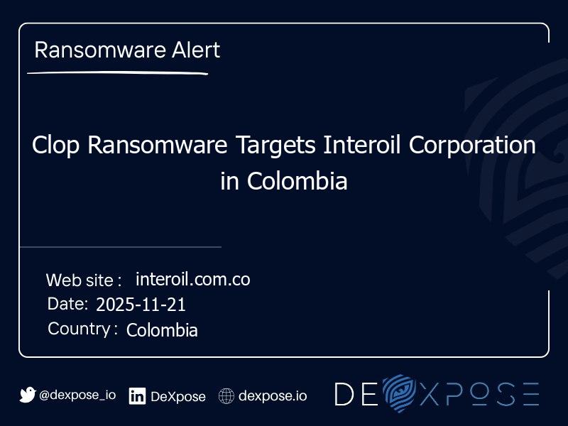 Clop Ransomware Targets Interoil Corporation in Colombia