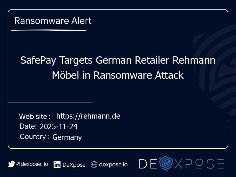SafePay Targets German Retailer Rehmann Möbel in Ransomware Attack