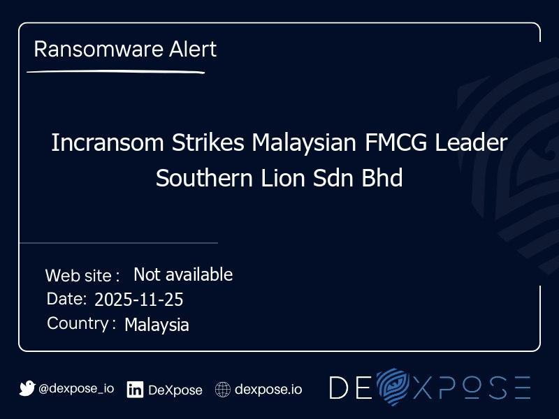 Incransom Strikes Malaysian FMCG Leader Southern Lion Sdn Bhd