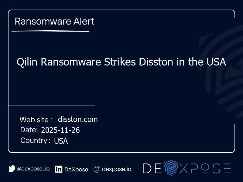 Qilin Ransomware Strikes Disston in the USA