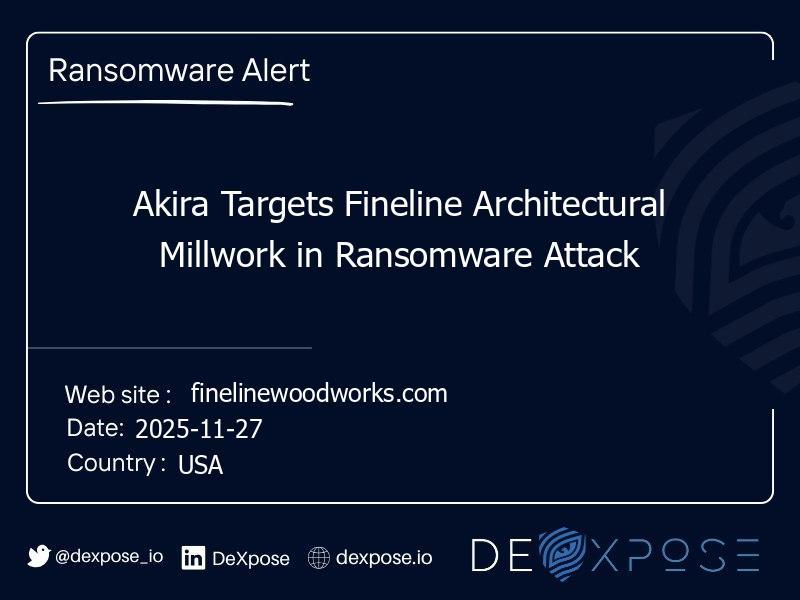 Akira Targets Fineline Architectural Millwork in Ransomware Attack