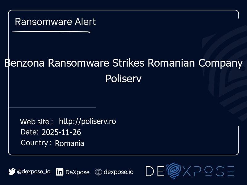 Benzona Ransomware Strikes Romanian Company Poliserv