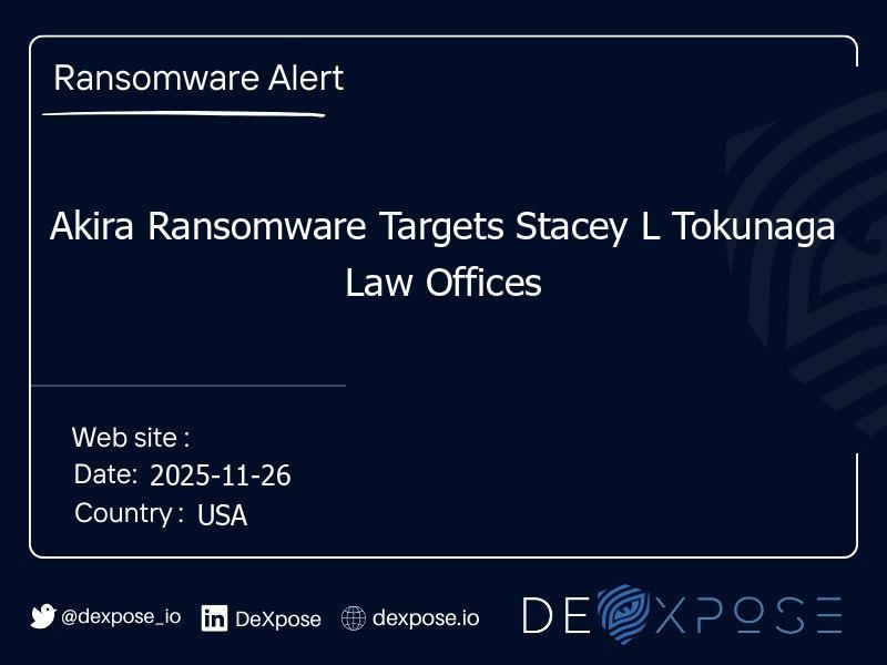 Akira Ransomware Targets Stacey L Tokunaga Law Offices
