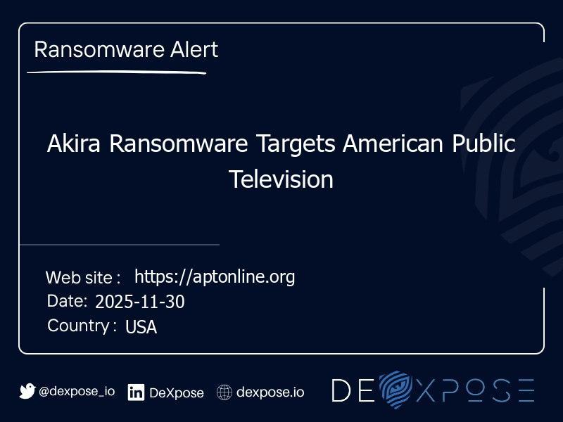 Akira Ransomware Targets American Public Television