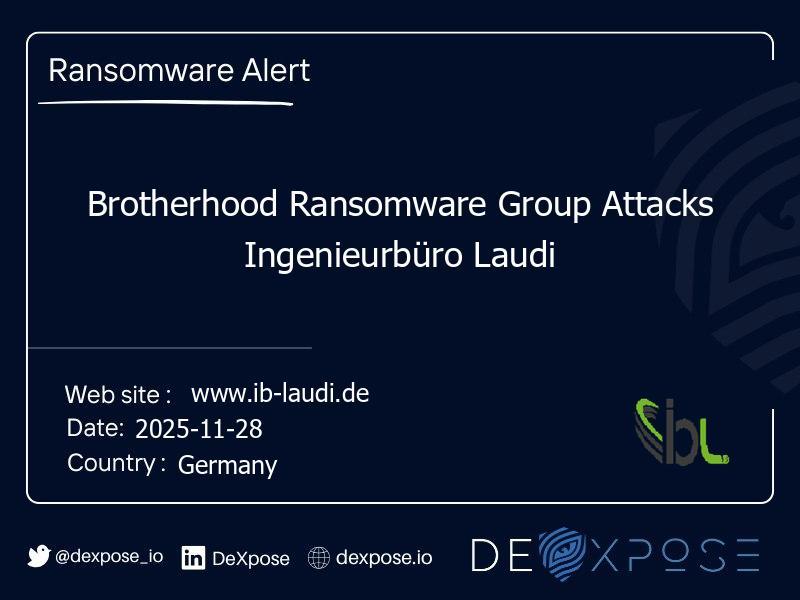 Brotherhood Ransomware Group Attacks Ingenieurbüro Laudi