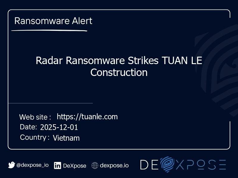 Radar Ransomware Strikes TUAN LE Construction