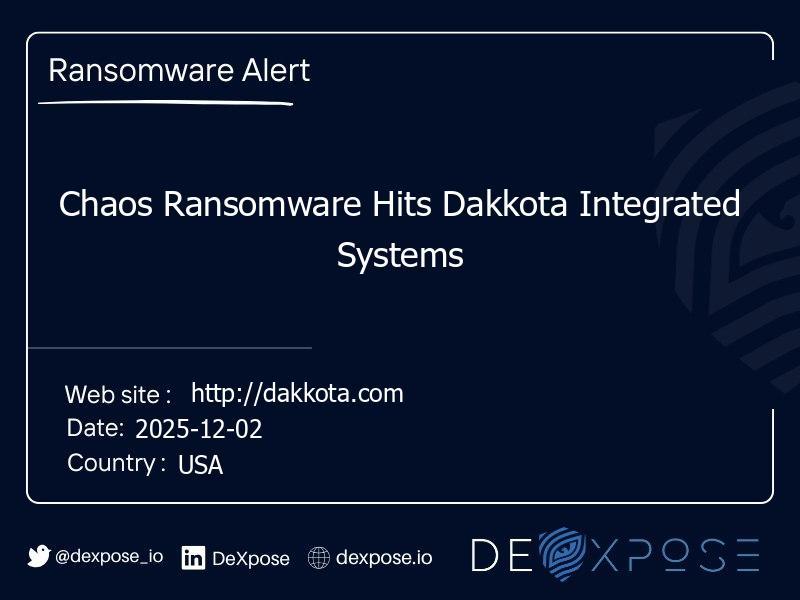 Chaos Ransomware Hits Dakkota Integrated Systems