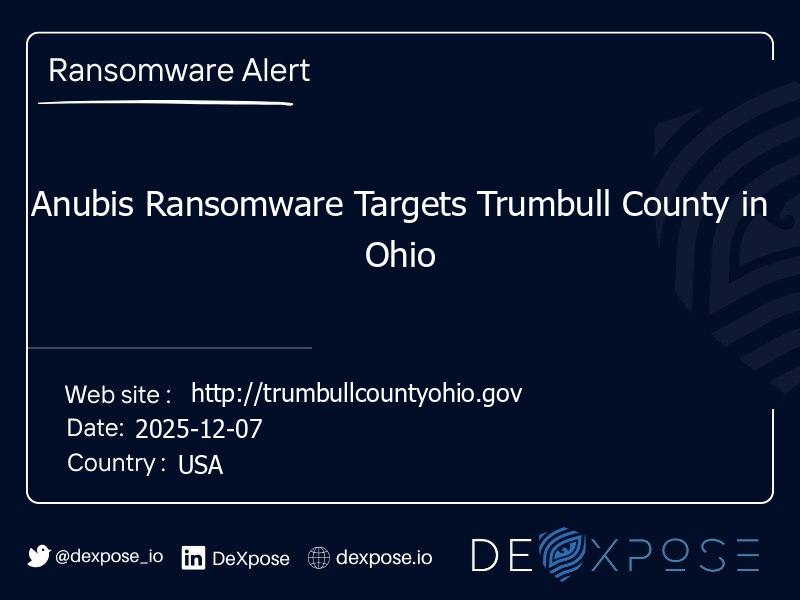 Anubis Ransomware Targets Trumbull County in Ohio