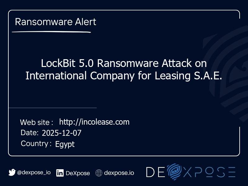LockBit 5.0 Ransomware Attack on International Company for Leasing S.A.E.