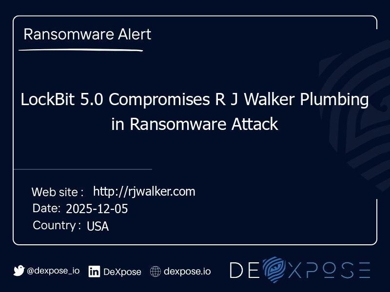 LockBit 5.0 Compromises R J Walker Plumbing in Ransomware Attack