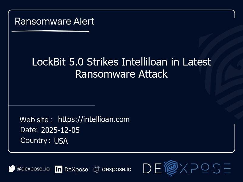 LockBit 5.0 Strikes Intelliloan in Latest Ransomware Attack