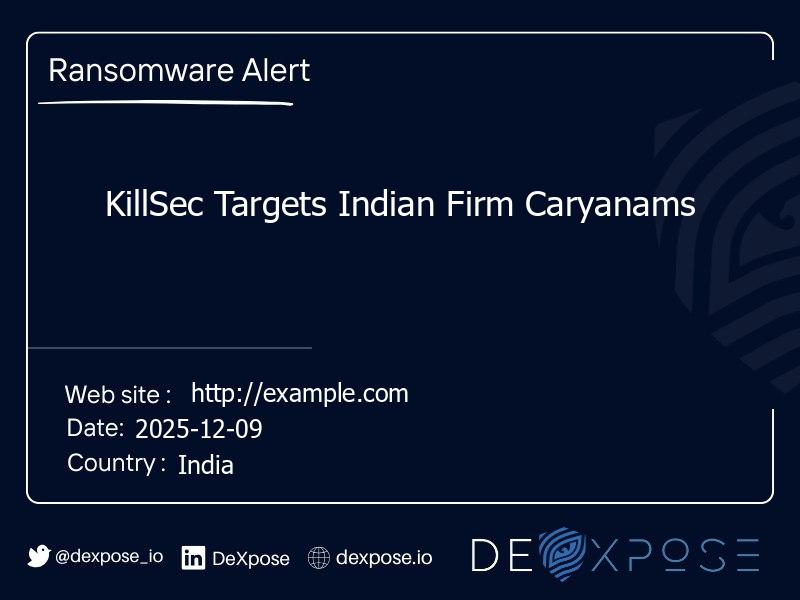 KillSec Targets Indian Firm Caryanams