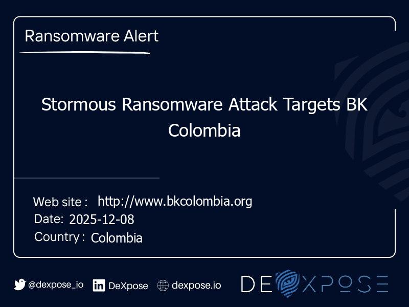 Stormous Ransomware Attack Targets BK Colombia