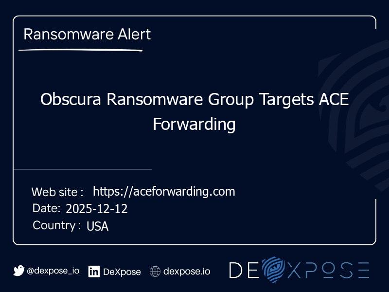 Obscura Ransomware Group Targets ACE Forwarding