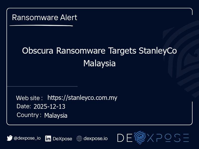 Obscura Ransomware Targets StanleyCo Malaysia