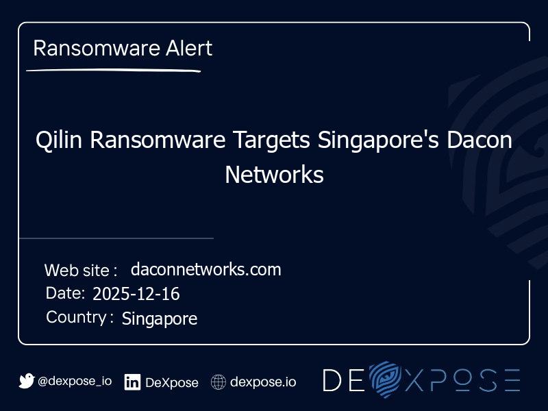 Qilin Ransomware Targets Singapore's Dacon Networks