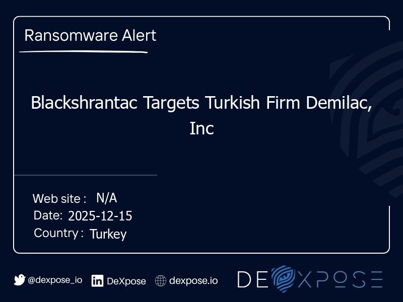 Blackshrantac Targets Turkish Firm Demilac, Inc