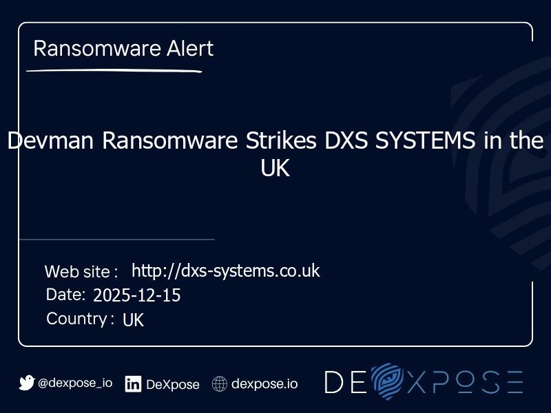 Devman Ransomware Strikes DXS SYSTEMS in the UK