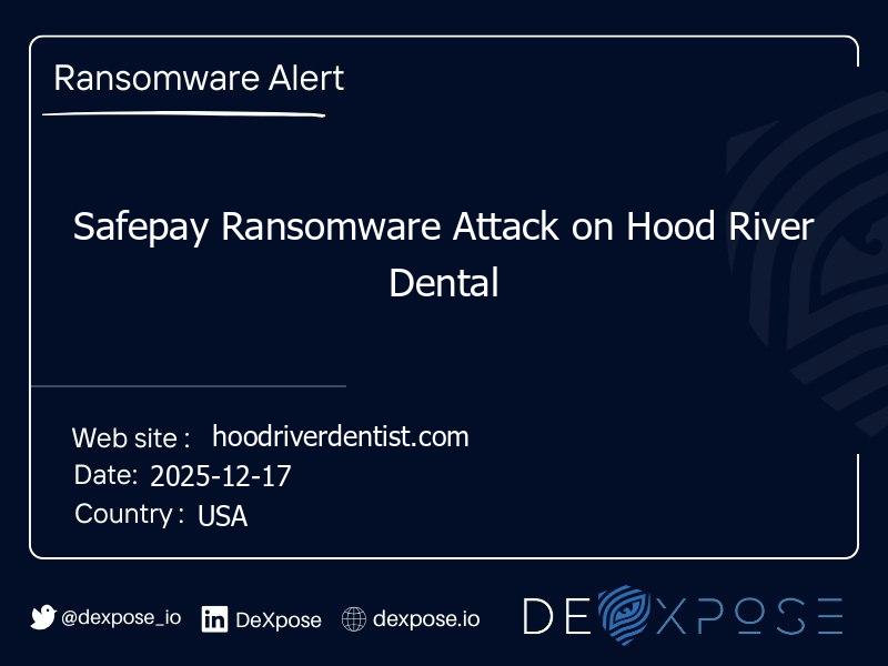 Safepay Ransomware Attack on Hood River Dental