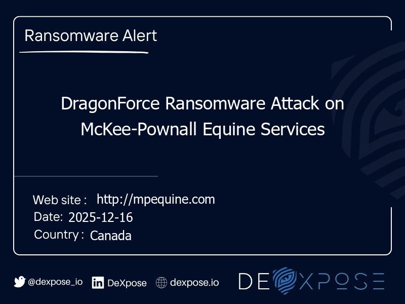 DragonForce Ransomware Attack on McKee-Pownall Equine Services