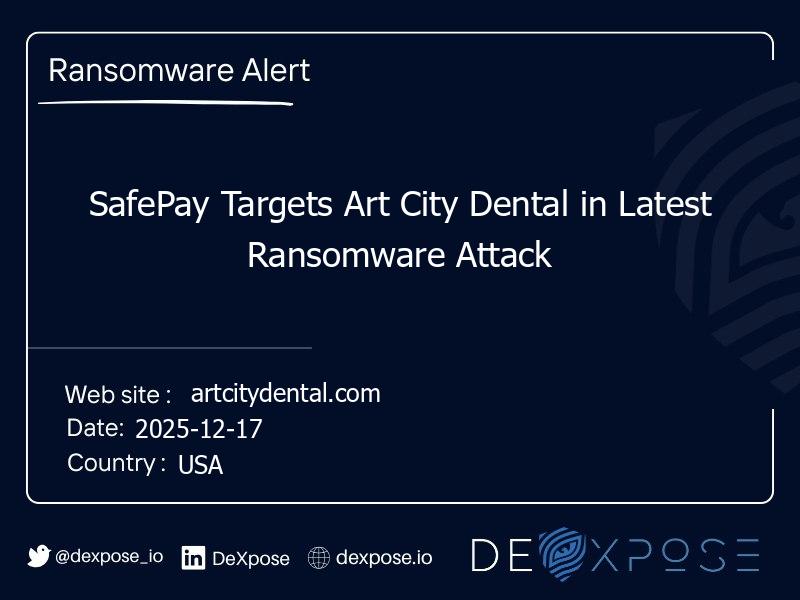 SafePay Targets Art City Dental in Latest Ransomware Attack