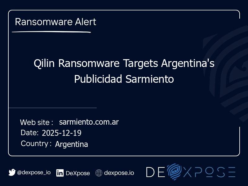 Qilin Ransomware Targets Argentina's Publicidad Sarmiento