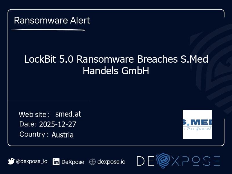 LockBit 5.0 Ransomware Breaches S.Med Handels GmbH