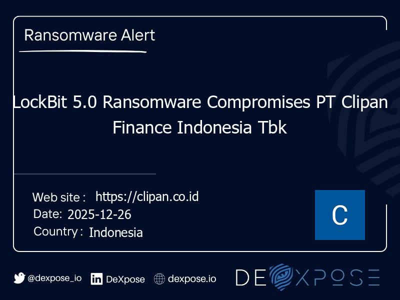 LockBit 5.0 Ransomware Compromises PT Clipan Finance Indonesia Tbk