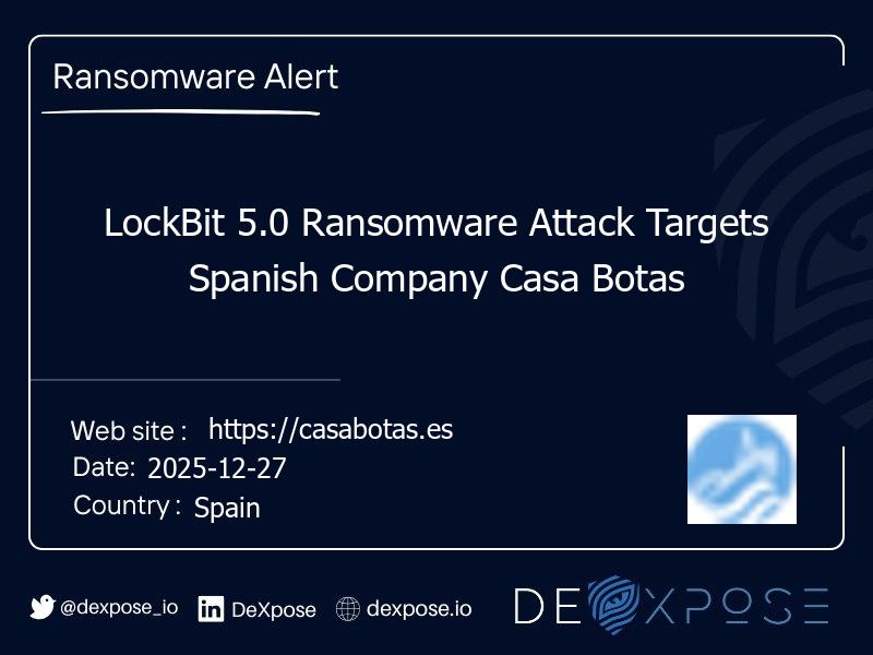 LockBit 5.0 Ransomware Attack Targets Spanish Company Casa Botas