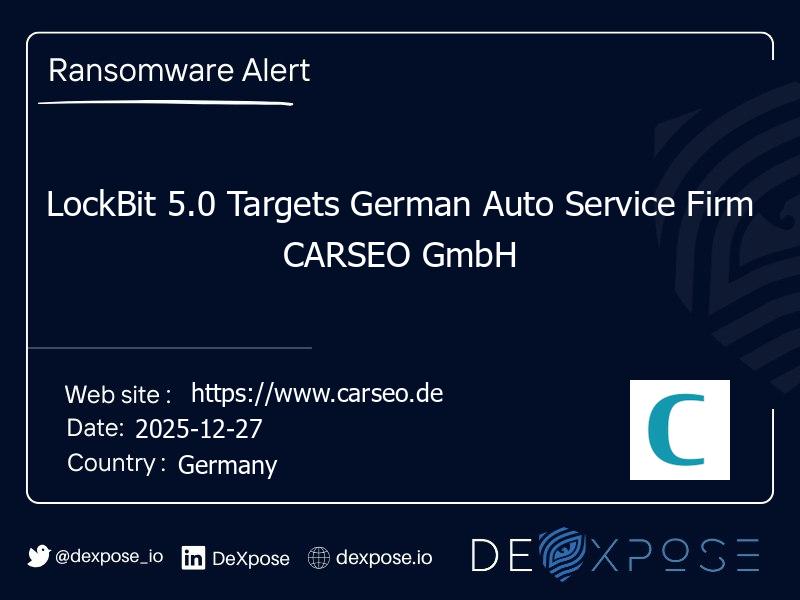 LockBit 5.0 Targets German Auto Service Firm CARSEO GmbH