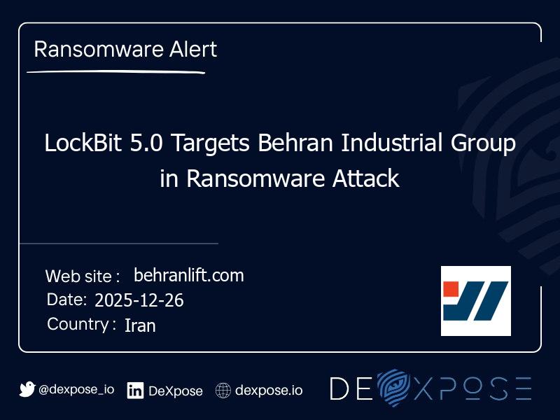 LockBit 5.0 Targets Behran Industrial Group in Ransomware Attack