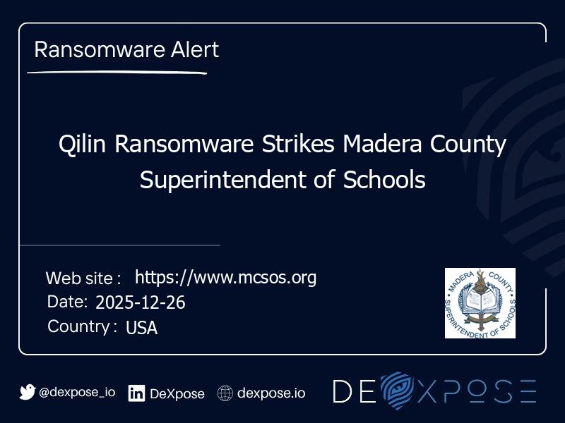 Qilin Ransomware Strikes Madera County Superintendent of Schools