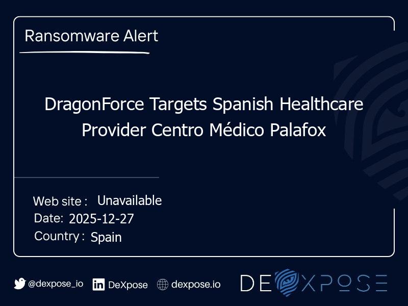 DragonForce Targets Spanish Healthcare Provider Centro Médico Palafox