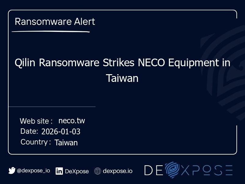 Qilin Ransomware Strikes NECO Equipment in Taiwan