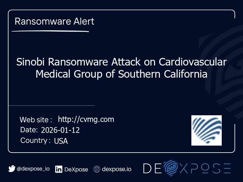 Sinobi Ransomware Attack on Cardiovascular Medical Group of Southern California