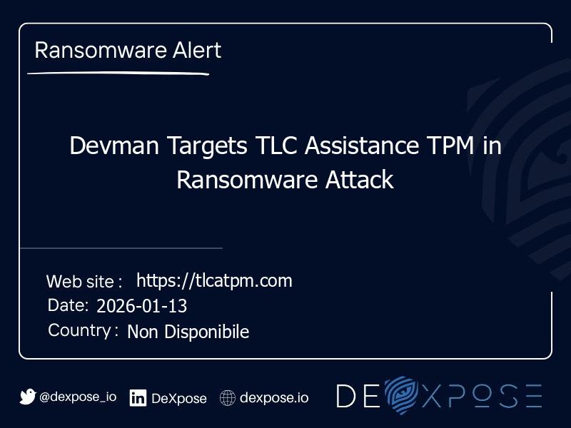 Devman Targets TLC Assistance TPM in Ransomware Attack