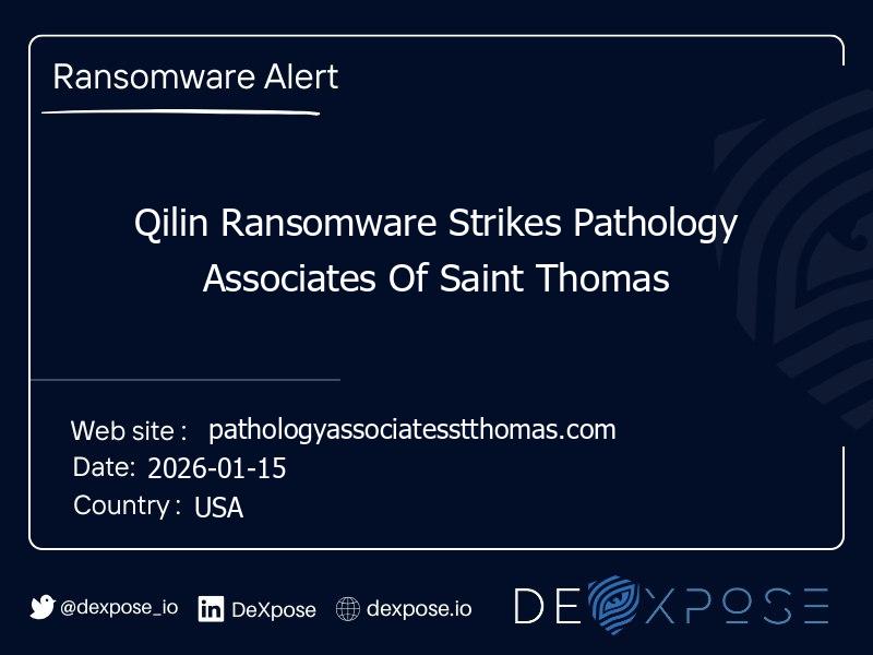 Qilin Ransomware Strikes Pathology Associates Of Saint Thomas