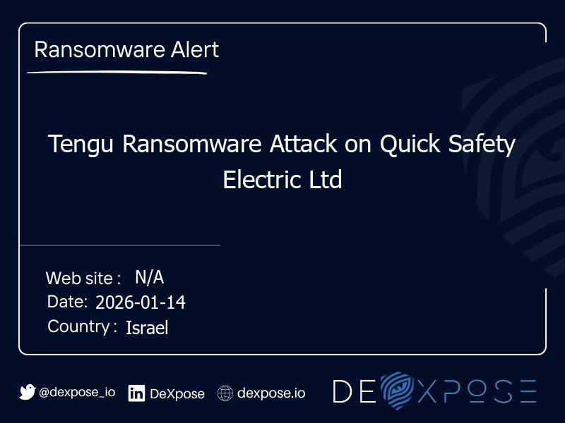 Tengu Ransomware Attack on Quick Safety Electric Ltd